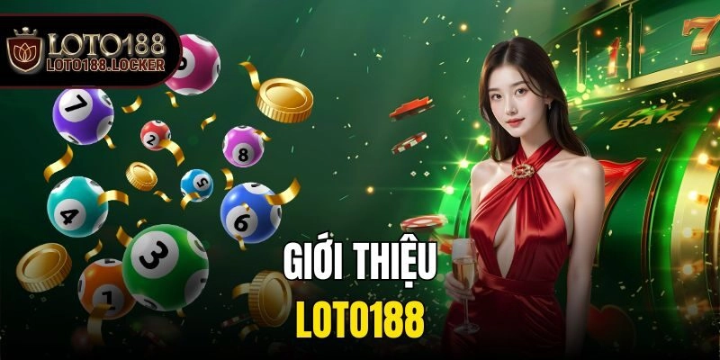Giới thiệu Loto188