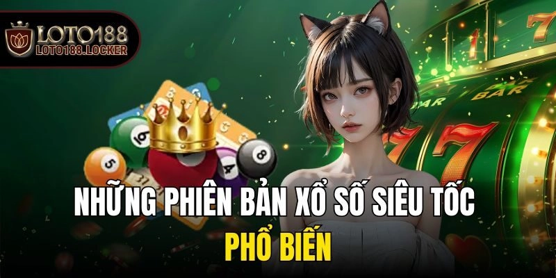 Xổ số siêu tốc 1 phút